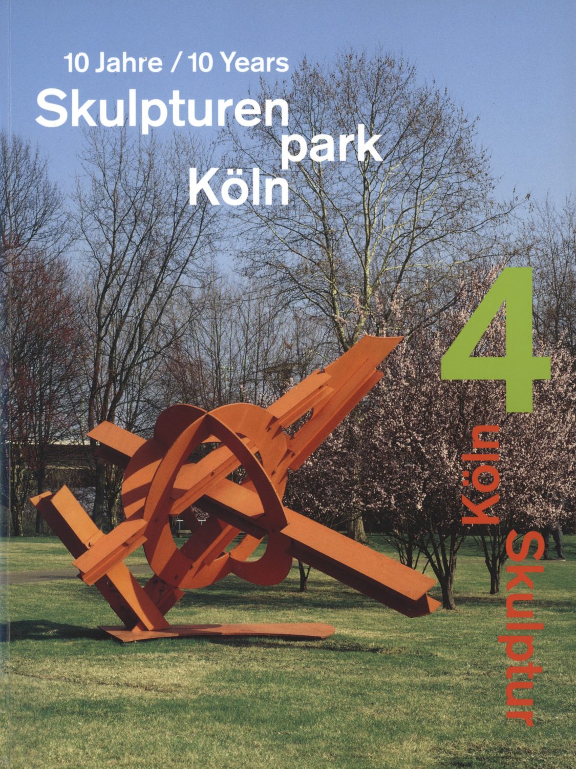 10 Jahre/10 Years Skulpturen park Köln 1997 – 2007